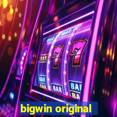 bigwin original